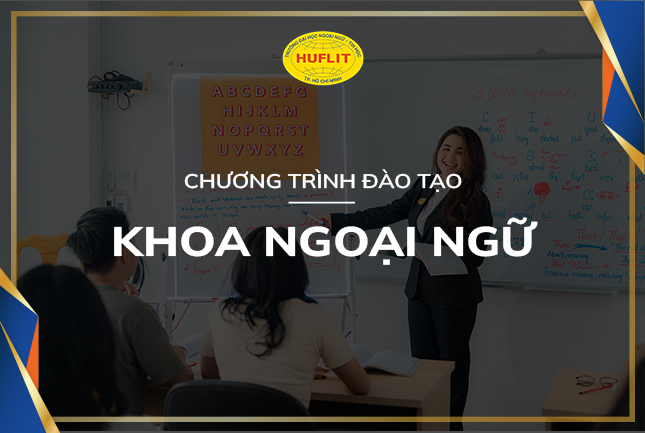 Chương trình đào tạo khoa Ngoại ngữ HUFLIT