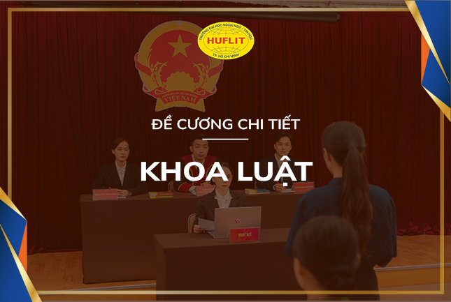 Đề cương chi tiết của Khoa Luật HUFLIT