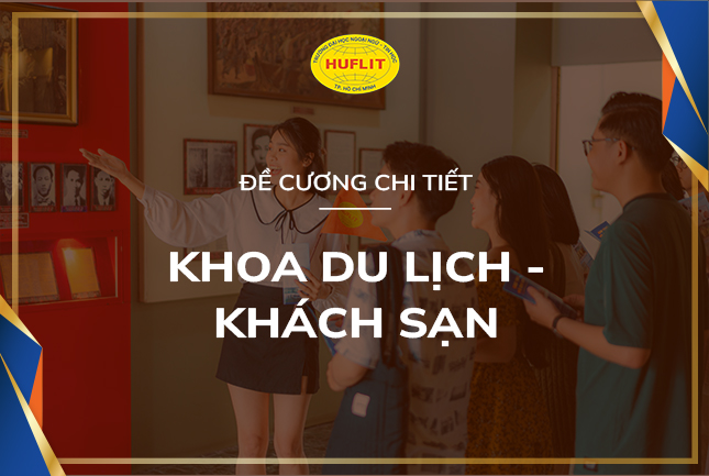 Đề cương chi tiết của Khoa Du lịch - Khách sạn HUFLIT